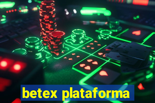 betex plataforma